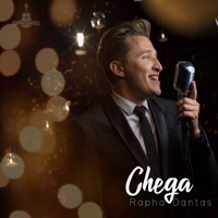 Chega - Single - Rapha Dantas