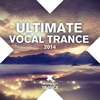 Ultimate Vocal Trance 2014