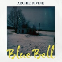 Blue Bell - Archie Divine