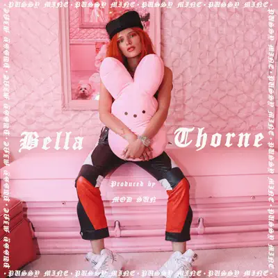 Pussy Mine - Single - Bella Thorne