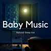 Baby Music - Soothing Sounds for Babies, Nighty Sleep, Nighty Sleep, Songs for Trouble Sleeping, Baby Lullaby, Insomnia, Natural Sleep Aid - Baby Sounds Relaxation