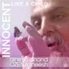 Stream & download Innocent Like a Child - Single