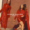 Little of Your Love (Remixes) - EP