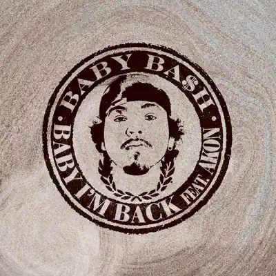 Baby I'm Back - Single - Baby Bash