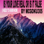 Is Your Love Real or Is It False I Need to Know Now (feat. Son G the Don) [Uncut] artwork