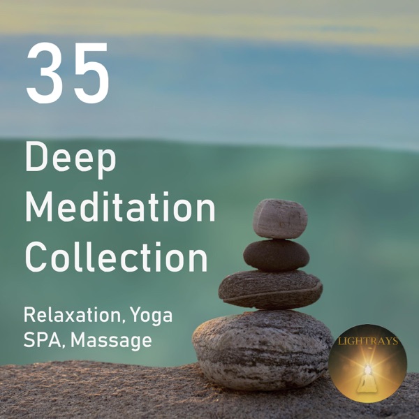 2018 Deep Meditation Collection 35: Relaxation, Yoga, Spa, Massage (New Age)