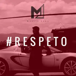 Respeto - Single - Marvin Lara