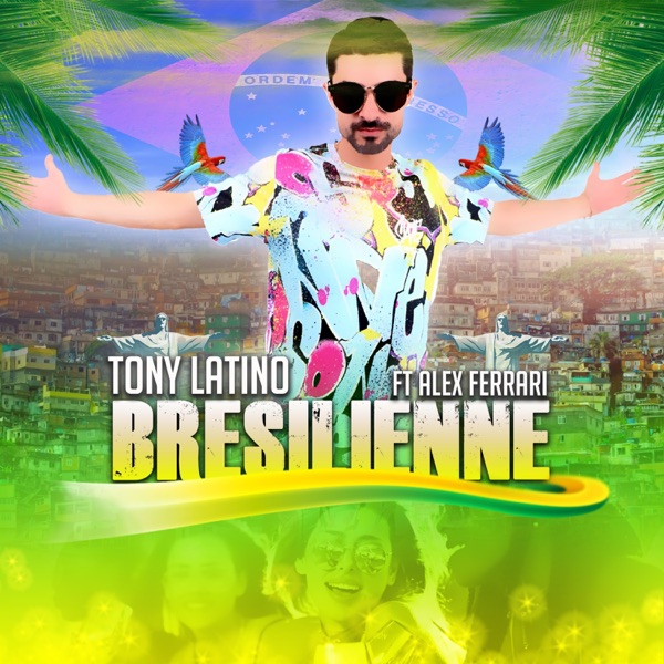 Brésilienne (feat. Alex Ferrari) - Single