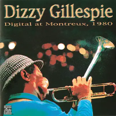 Digital At Montreux 1980 (Remastered) - Dizzy Gillespie