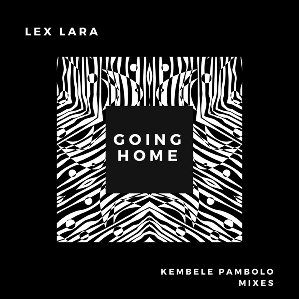 Going Home (Kembele Pambolo Mixes) - Single
