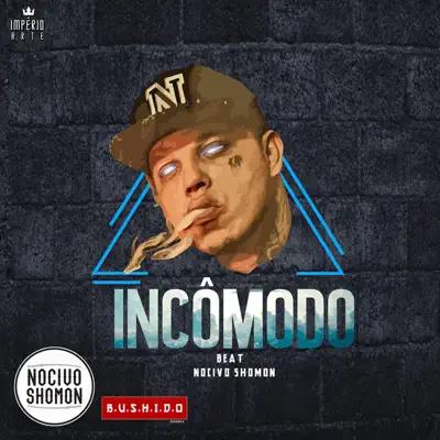 Incômodo - Single - Nocivo Shomon