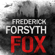 Frederick Forsyth - The Fox (Unabridged)