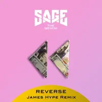 Reverse (James Hype Remix) — Sage the Gemini