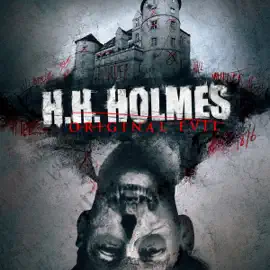 H. H. Holmes: Original Evil (Original Recording)