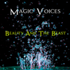 Beauty and the Beast - Magic Voices & Venus Voices