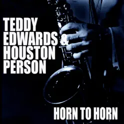 Horn To Horn - Houston Person Horn To Horn - Houston Person