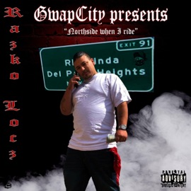 Northside When I Ride Razko Locz
