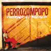 Perrozompopo - Entre Remolinos