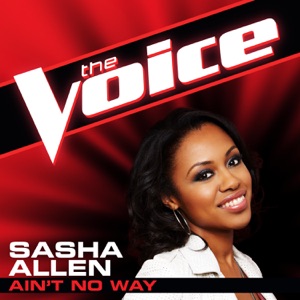 Sasha Allen - Ain’t No Way (The Voice Performance) - Line Dance Musique