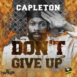Don't Give Up - Single - Capleton Don't Give Up - Single - Capleton