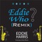 Eddie Who (Remix) [feat. Lolita Harris] - Eddie Harris lyrics