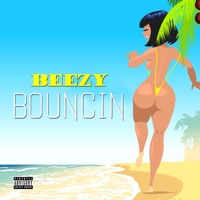 Bouncin - Single - Beezy