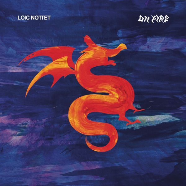 On Fire - Single - Loïc Nottet