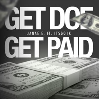 Get Doe Get Paid (feat. ItsGo1k) - Single - Janaé E.
