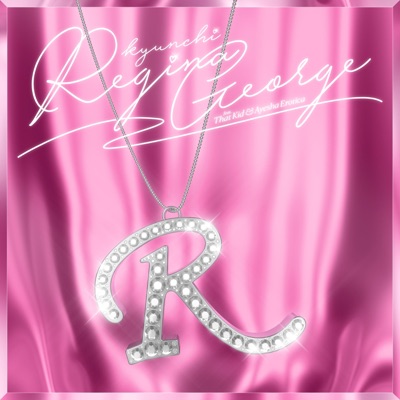 Regina George (feat. That Kid & Ayesha Erotica) - Single