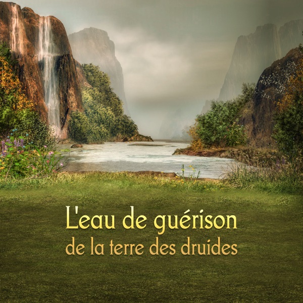 L'eau de guérison de la terre des druides
