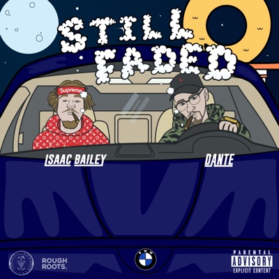 Still Faded (feat. Isaac Bailey) - Single