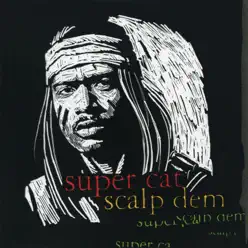 Scalp Dem EP (Remix) - Super Cat Scalp Dem EP (Remix) - Super Cat