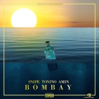 Bombay (feat. Amin & Tonino) - Single - Snipe