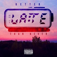 Better Late Than Never - C. Truth
