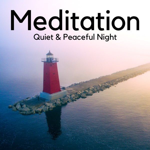 Meditation: Quiet & Peaceful Night, Falling Asleep, Soothing Sounds for Deep Sleep