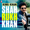 King Khan - Shah Rukh Khan - Various Artists