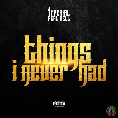 Things I Never Had - Single