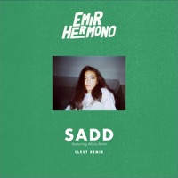 Sadd (feat. Alicia Amin) [Clevt Remix] - Single - Emir Hermono