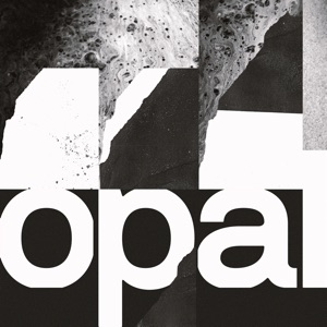 Opal (Four Tet Remix) - Single