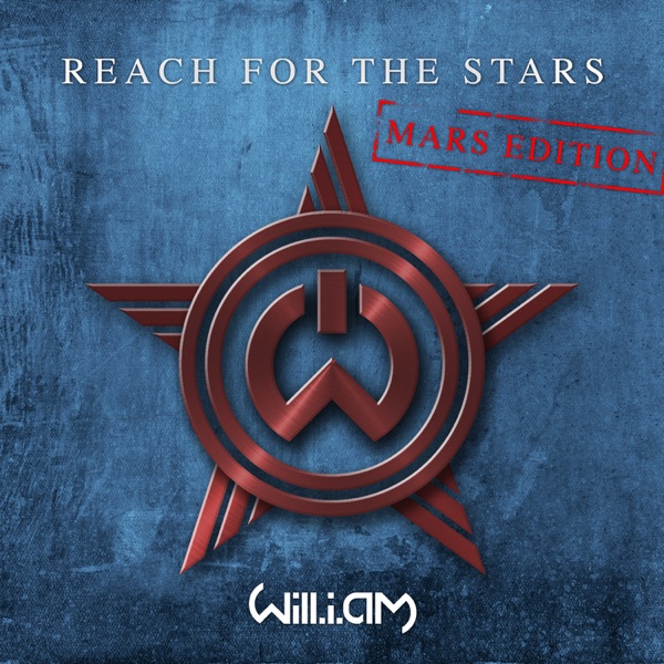 Reach for the Stars (Mars Edition) - Single - will.i.am