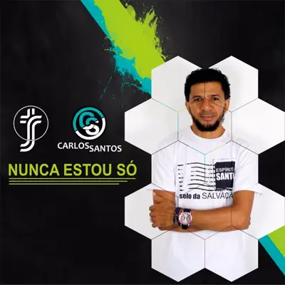 Nunca Estou Só - Single - Carlos Santos