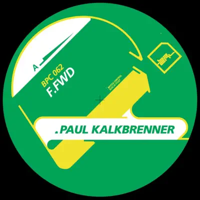 F.Fwd - Single - Paul Kalkbrenner