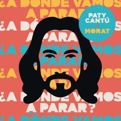 Paty Cantú - ¿A Dónde Vamos A Parar?