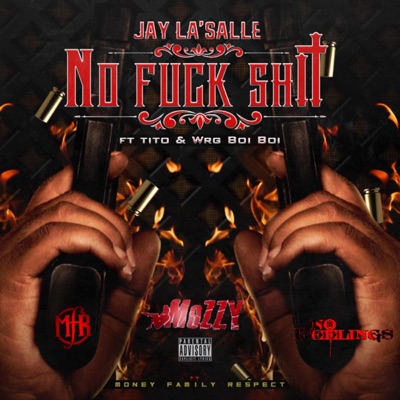 No Fuck Shit (feat. Tito & Wrg Boi Boi) - Single