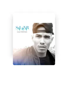 收听 Salazar、观看音乐视频、阅读小传、查看巡演日期等 ！