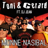 Munne Nasibal (feat. DJ Jean) - Single - Toni & Gerard