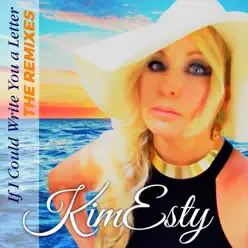 If I Could Write You a Letter (The Remixes) - Kim Esty If I Could Write You a Letter (The Remixes) - Kim Esty