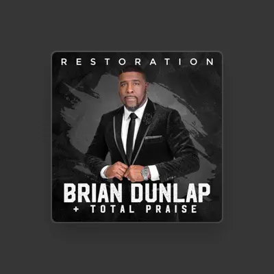 Listen to Brian Dunlap, watch music videos, read bio, see tour dates & more!