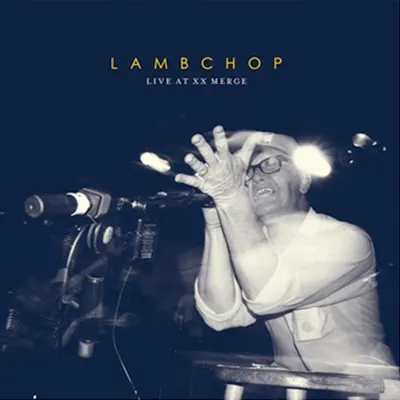 Live At XX Merge - Lambchop Live At XX Merge - Lambchop