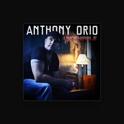 Listen to Anthony Orio, watch music videos, read bio, see tour dates & more!